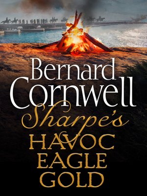 cover image of Sharpe's Havoc, Sharpe's Eagle, Sharpe's Gold